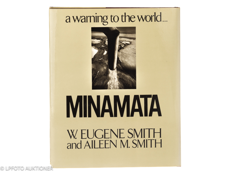 Eugene & Aileen Smith. Minamata: A warning to the world