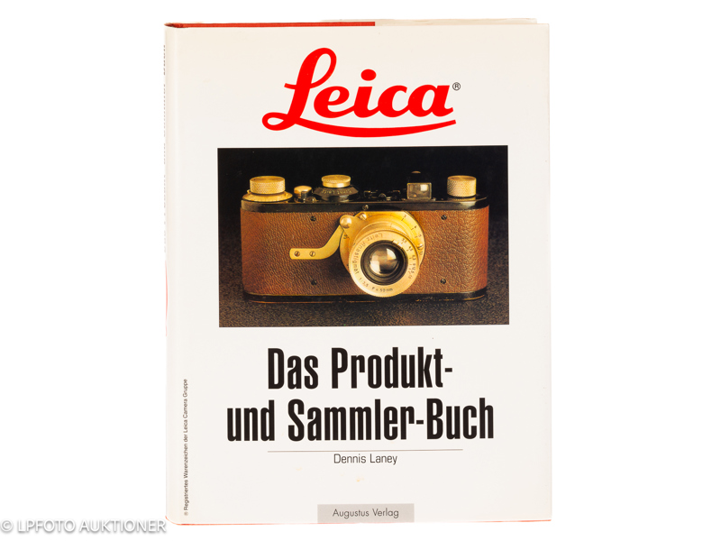 Dennis Laney. Leica: Das Produkt- und Sammler-Buch.