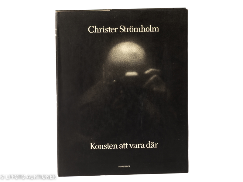 Christer Strömholm. Konsten att vara där