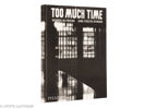 Jane Evelyn Atwood. Too Much Time: Women in Prison