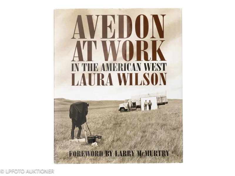 Laura Wilson. Avedon at Work: In the American West.