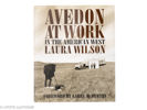 Laura Wilson. Avedon at Work: In the American West.