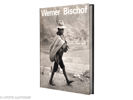 Werner Bischof: 1916-1954, his life and work