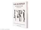 Karl Blossfeldt. Art forms in nature: The complete edition