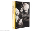 Gilbert Brassai. No Ordinary Eyes