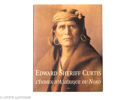 Edward Sheriff Curtis. l'Indien d'Amérique du Nord