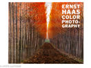 Ernst Haas. A Color Retrospective 1952-1986