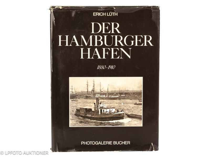 Erich Lüth. Der Hamburger Hafen, 1880-1910